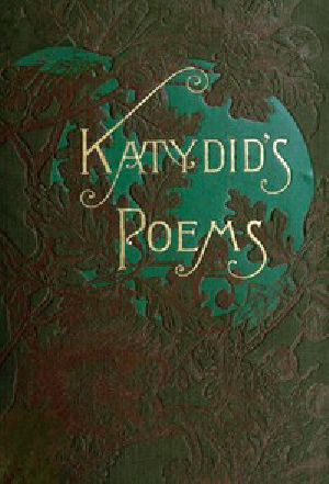 [Gutenberg 43612] • Katydid's Poems